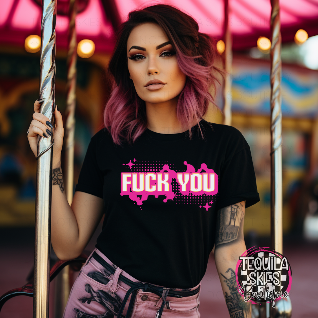 Fuck You T-Shirt