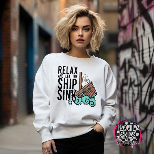 Relax And Let The Ship Sink Crewneck Sweatshirt